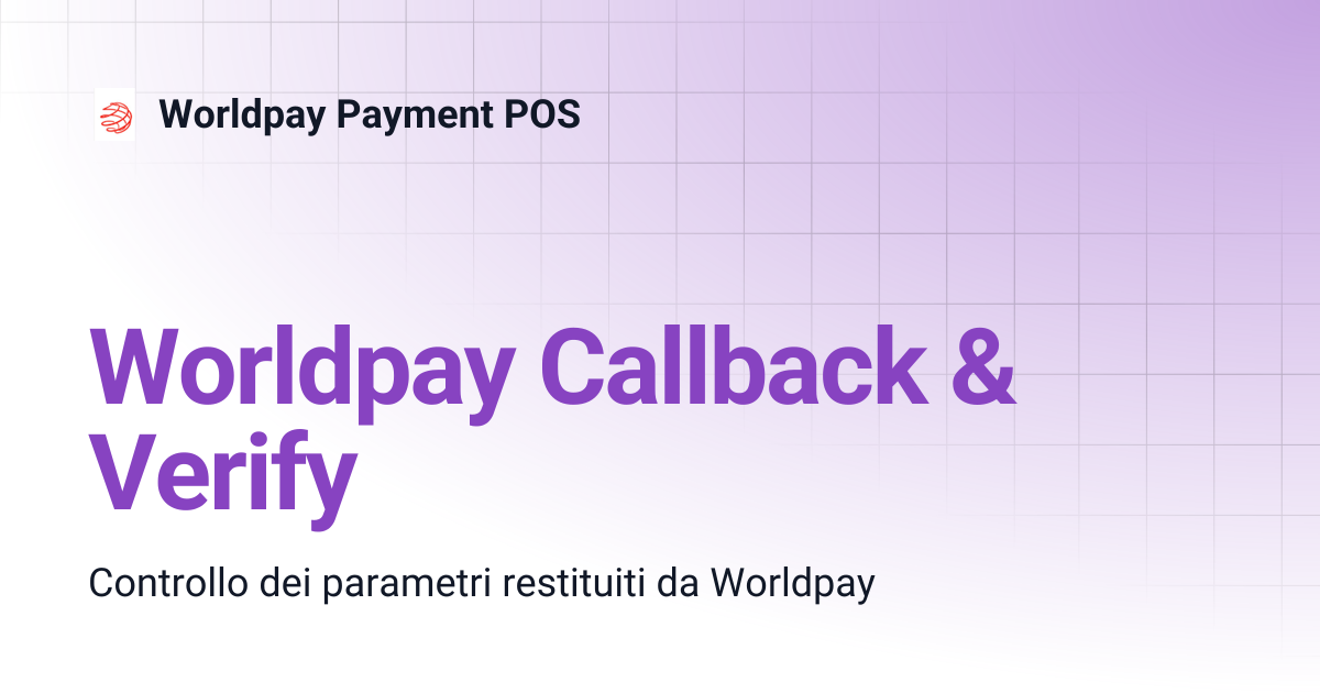 Worldpay Callback & Verify | Worldpay Payment POS